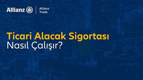 Ticari Alacak Sigortası 